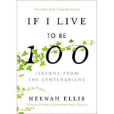 If I Live to Be 100 | Lessons from the Centenarians