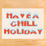 Have A Chill Holiday Card