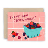 Thank You Berry Much Card
