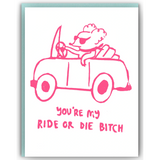 Ride Or Die Card