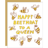 Beethday Queen Card