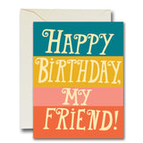 Happy Birthday My Friend Card