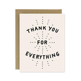 Thank You For Everything Dot Card