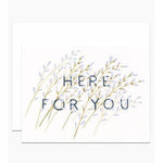 Here For You Card
