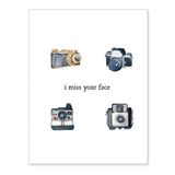 I Miss Your Face Card