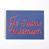 je t'aime maman card