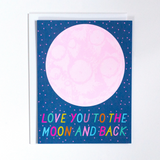 Love You to The Moon and Back Card